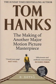 The Making of Another Major Motion Picture Masterpiece by Tom Hanks